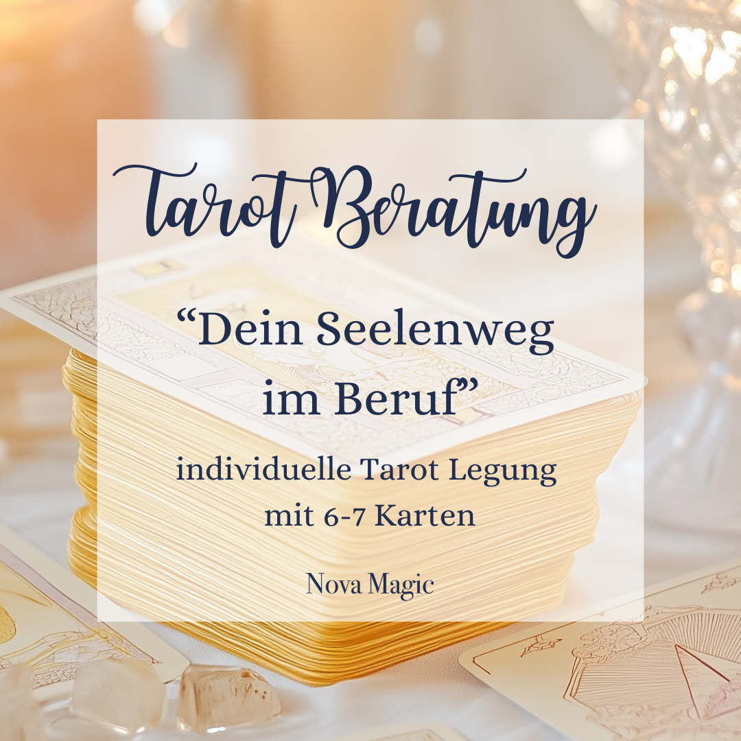 Tarot Beratung - "Dein Seelenweg im Beruf"